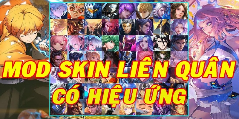Liên Quân Mobile Mod Skin Độc Đáo Thú Vị Nhất