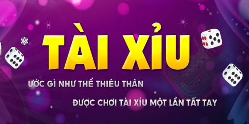 Khuyến Mãi Tài Xỉu Nhận Quà Cực Lớn Tại Nhà Cái