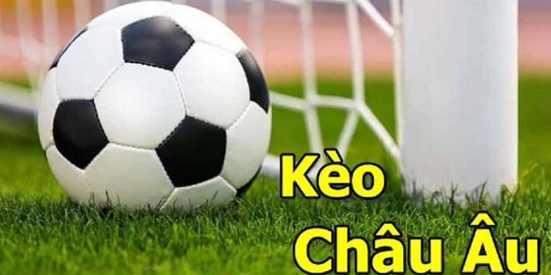 Tại sao tỷ lệ kèo châu Âu được sử dụng nhiều trong bóng đá