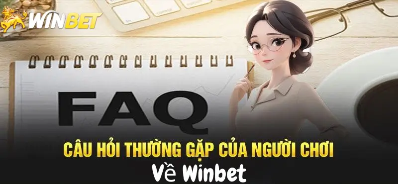 Câu hỏi thường gặp winbet