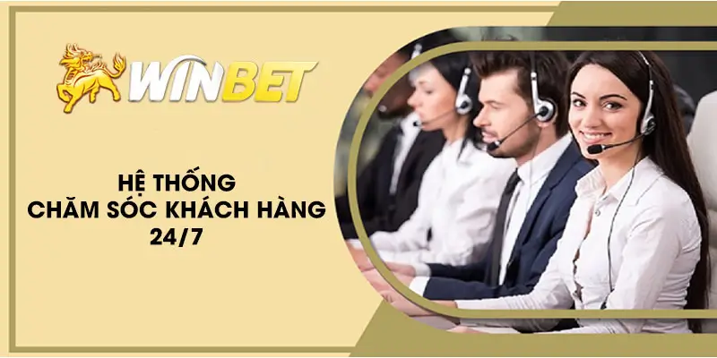 Hệ thống cskh winbet hoạt động 24/7