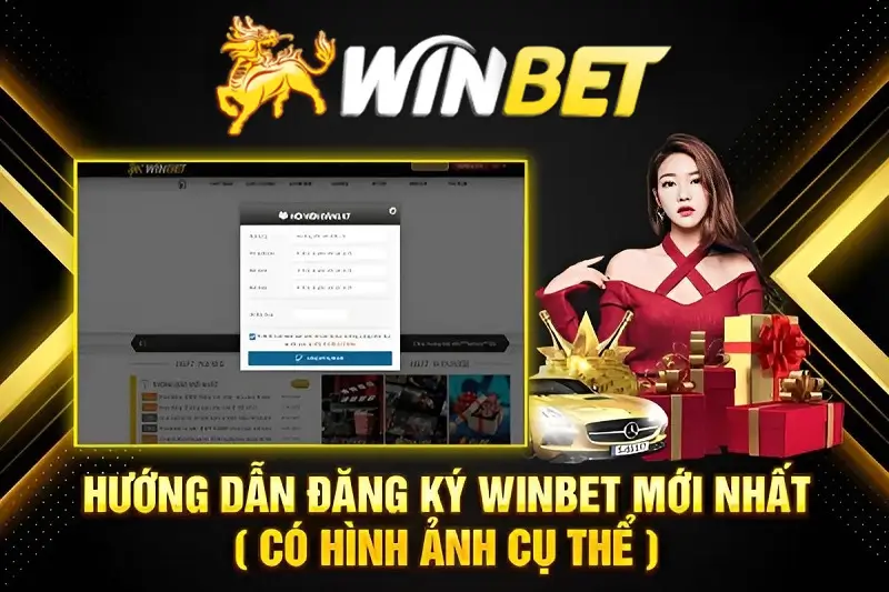 Hướng dẫn đăng ký winbet từ trang chủ nhà cái
