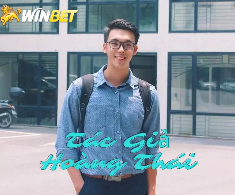 Tác giả Hoàng Thái - Tác giả của nhà cái winbet